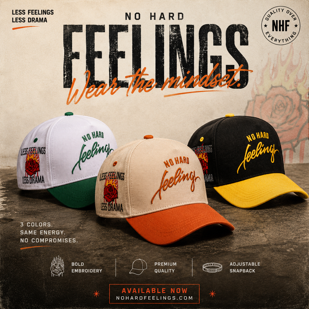 No Hard Feelings Cap